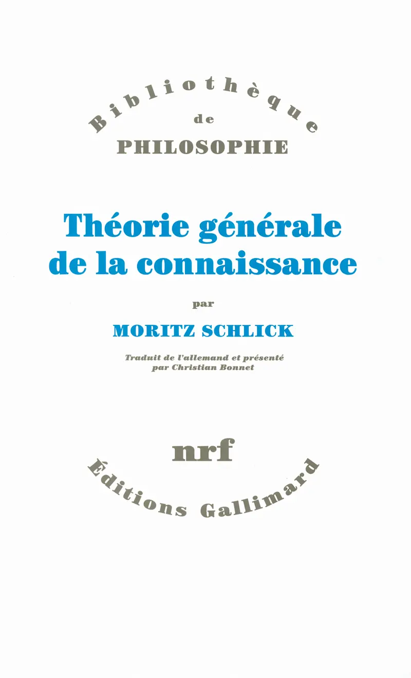 Théorie générale de la connaissance - Moritz Schlick