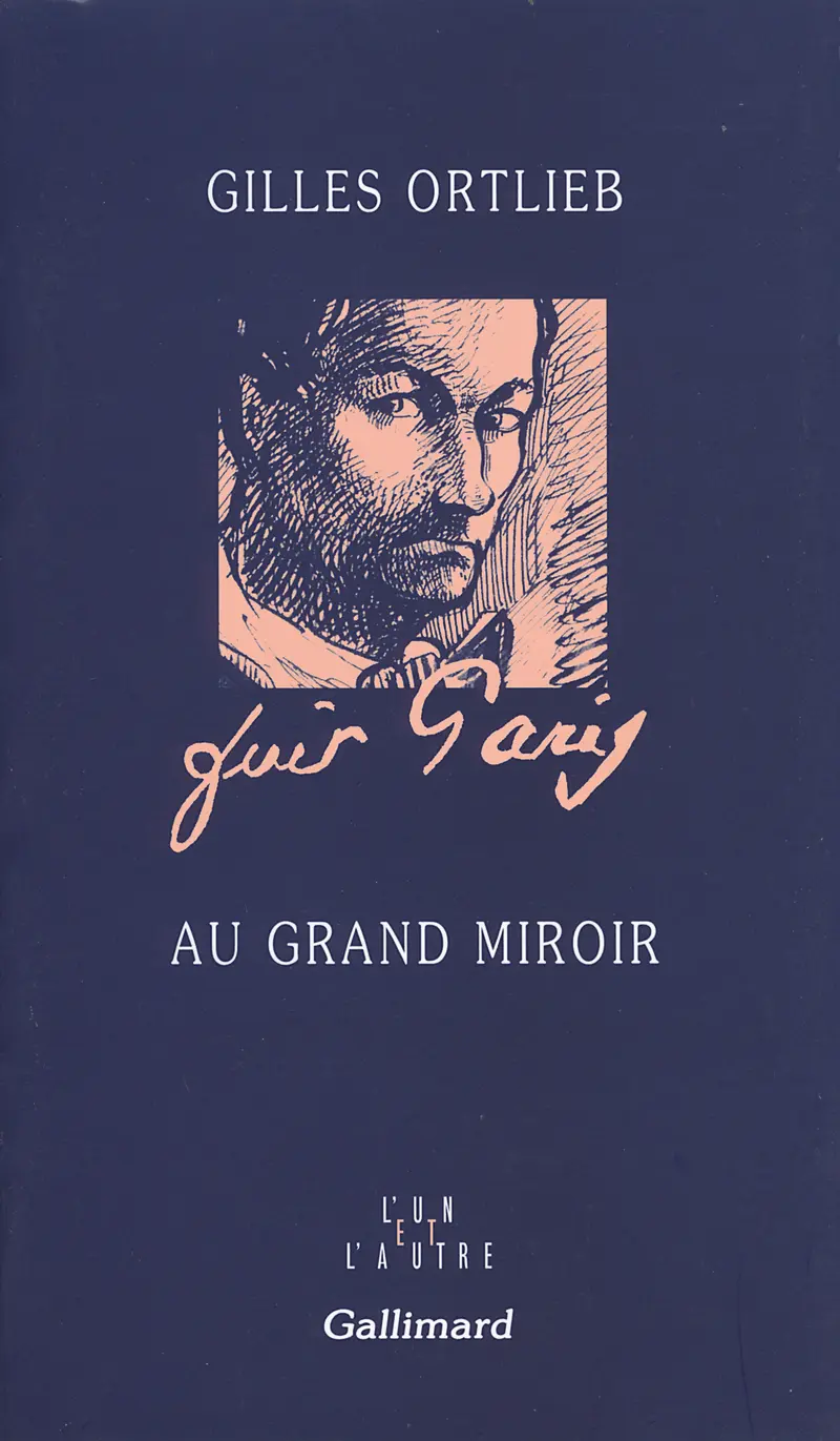 Au Grand Miroir - Gilles Ortlieb