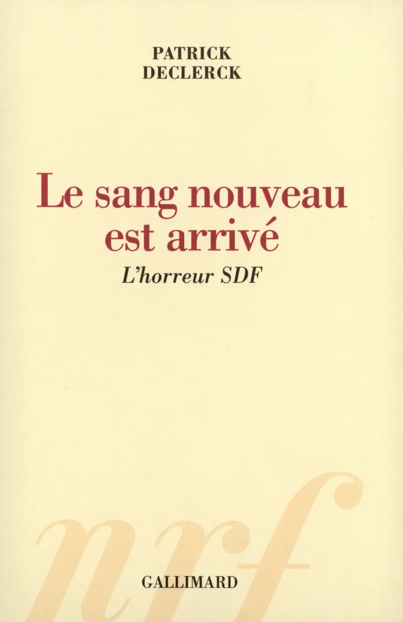 Le sang nouveau est arrivé - Patrick Declerck