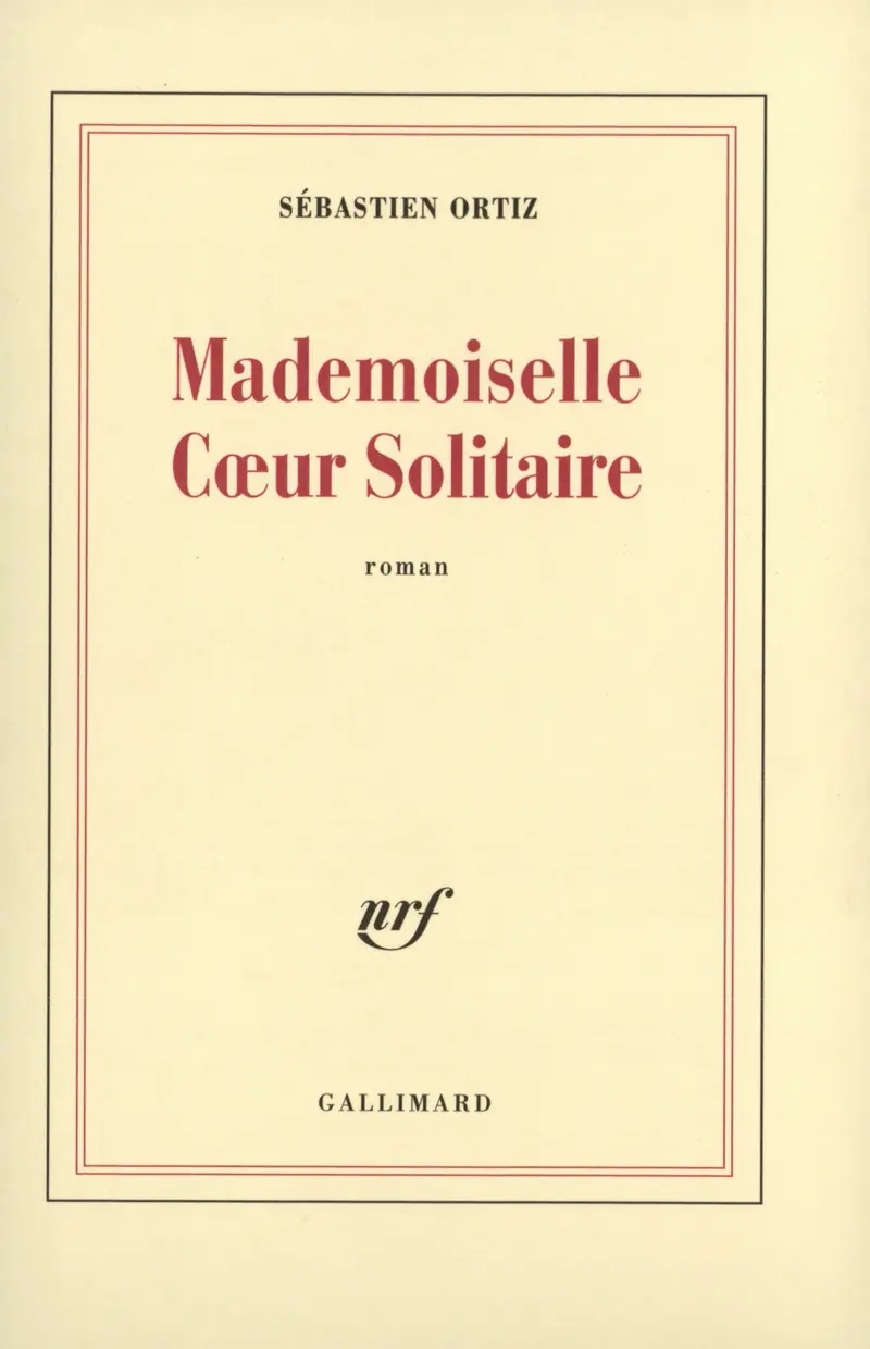 Mademoiselle Cœur Solitaire - Sébastien Ortiz