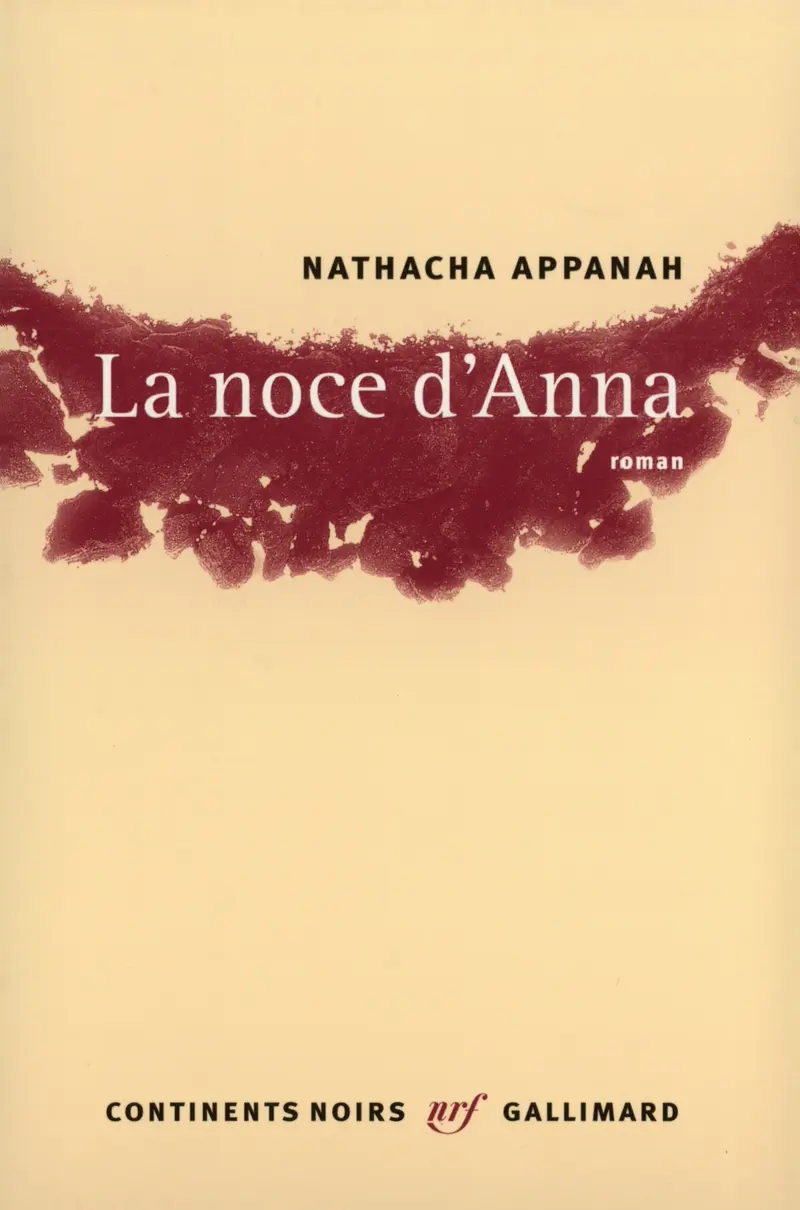 La noce d'Anna - Nathacha Appanah