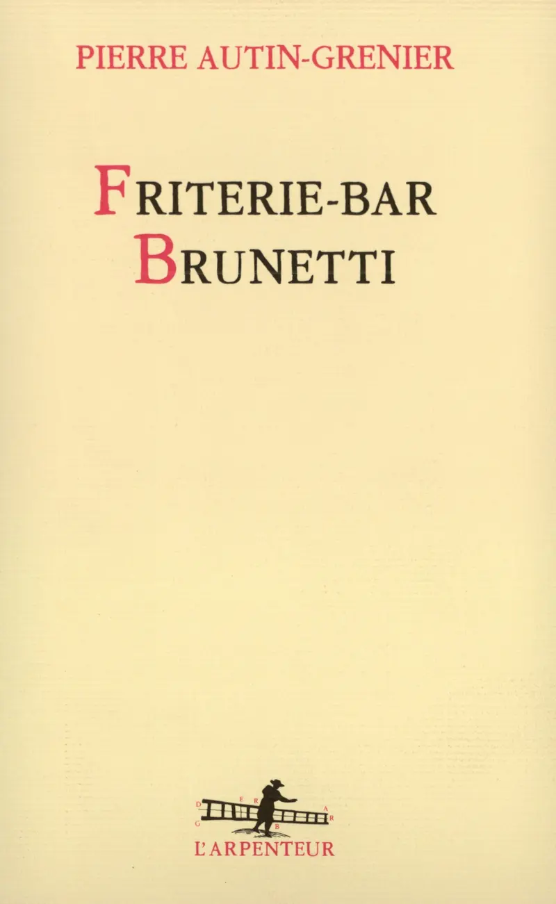 Friterie-bar Brunetti - Pierre Autin-Grenier
