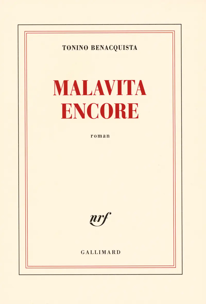 Malavita encore - Tonino Benacquista