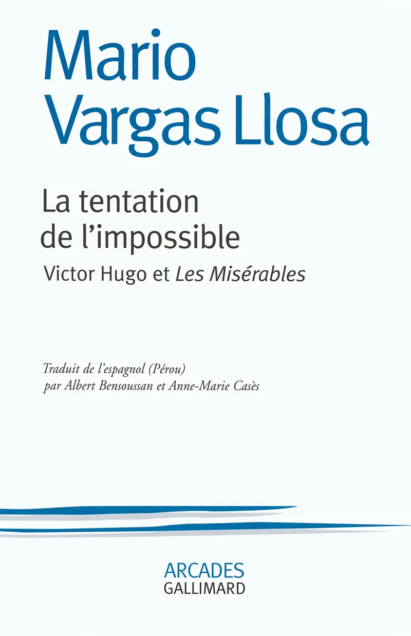 La tentation de l'impossible - Mario Vargas Llosa