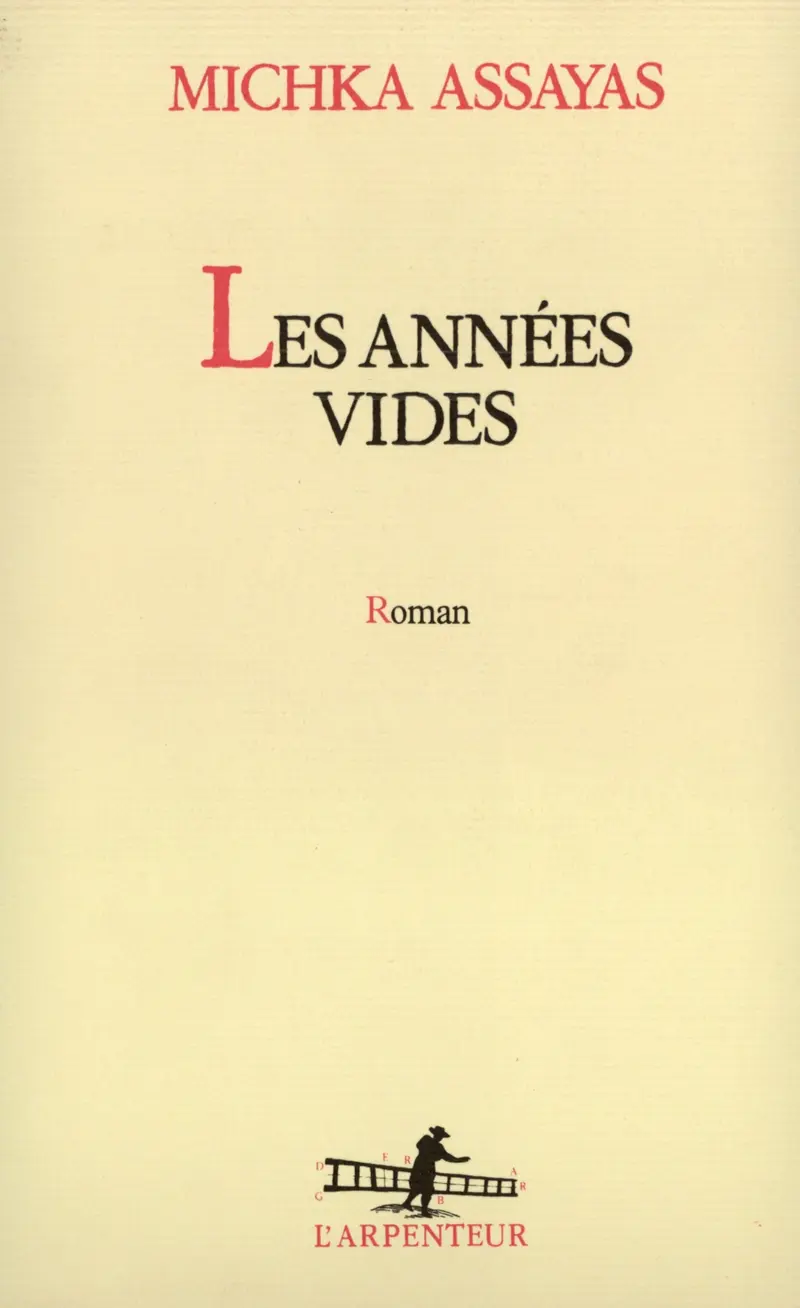 Les années vides - Michka Assayas