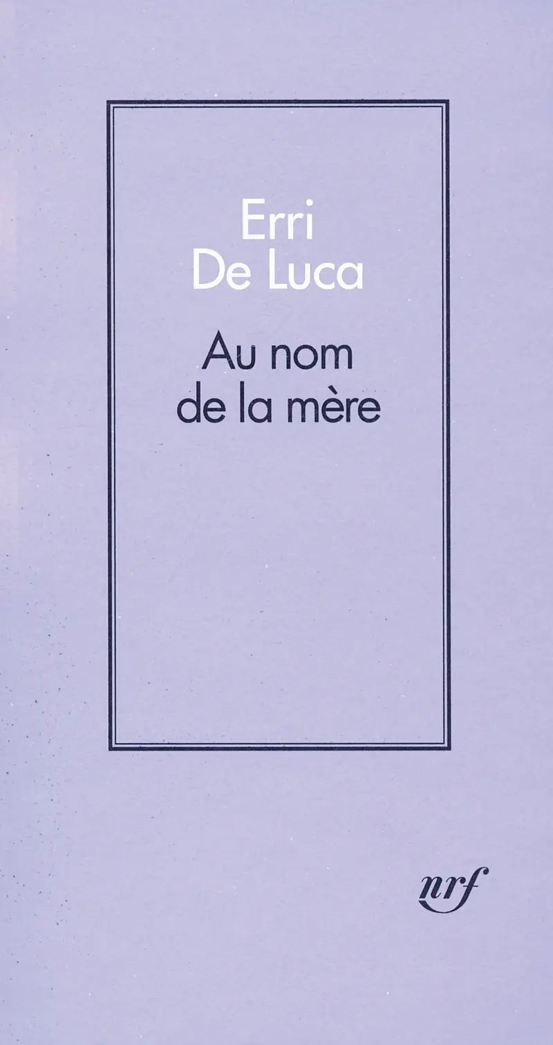 Au nom de la mère - Erri De Luca