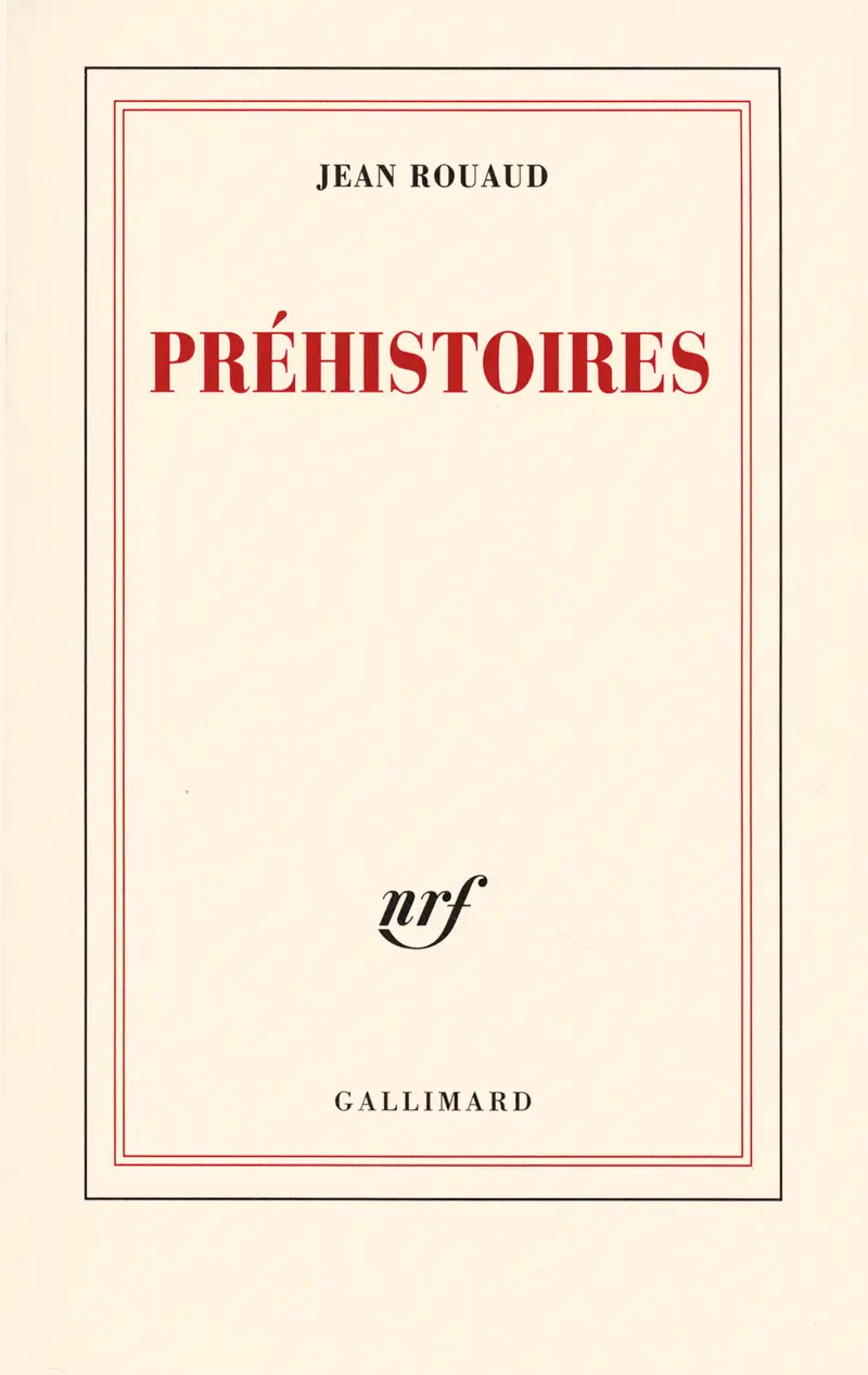 Préhistoires - Jean Rouaud