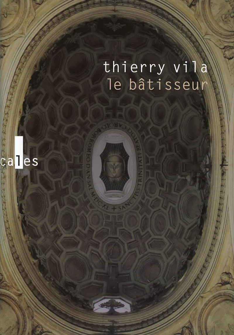 Le bâtisseur - Thierry Vila