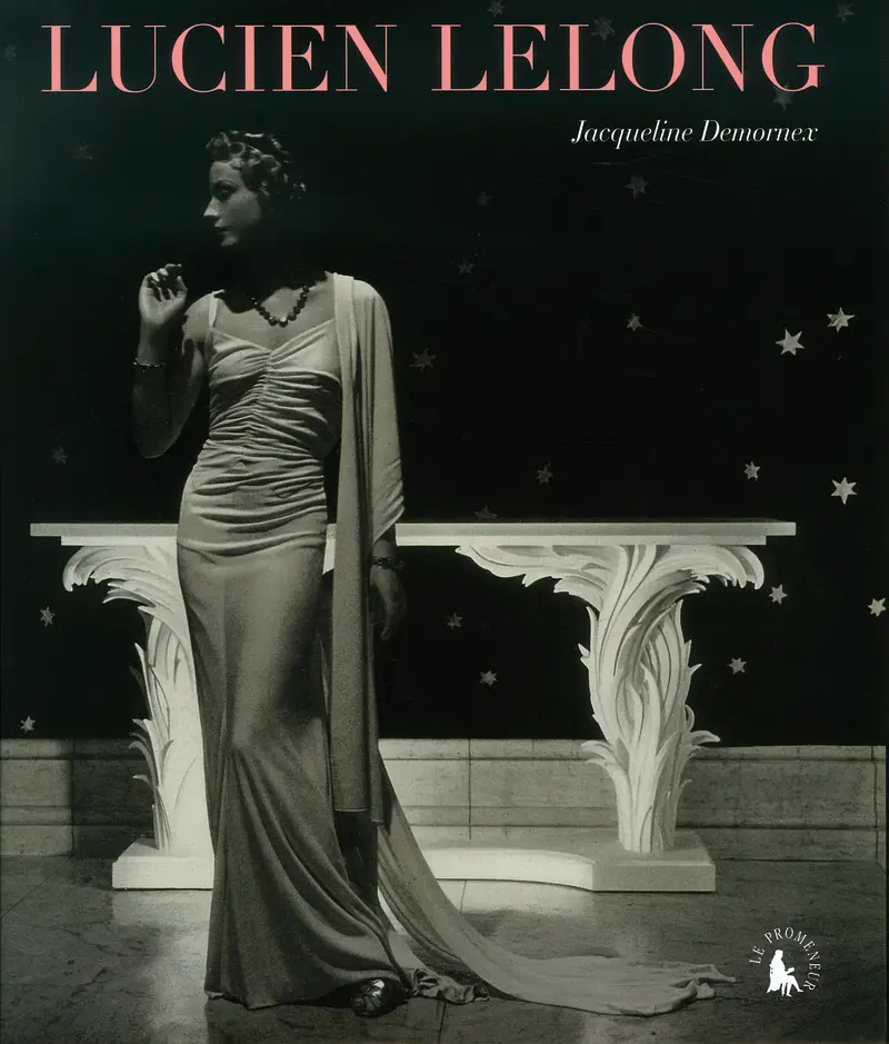 Lucien Lelong l'intemporel - Jacqueline Demornex