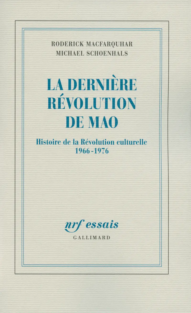 La dernière révolution de Mao - Roderick MacFarquhar - Michael Schoenhals