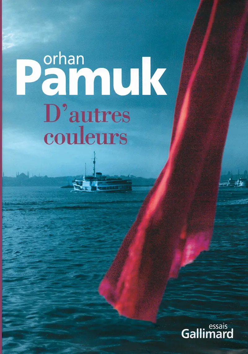 D'autres couleurs - Orhan Pamuk
