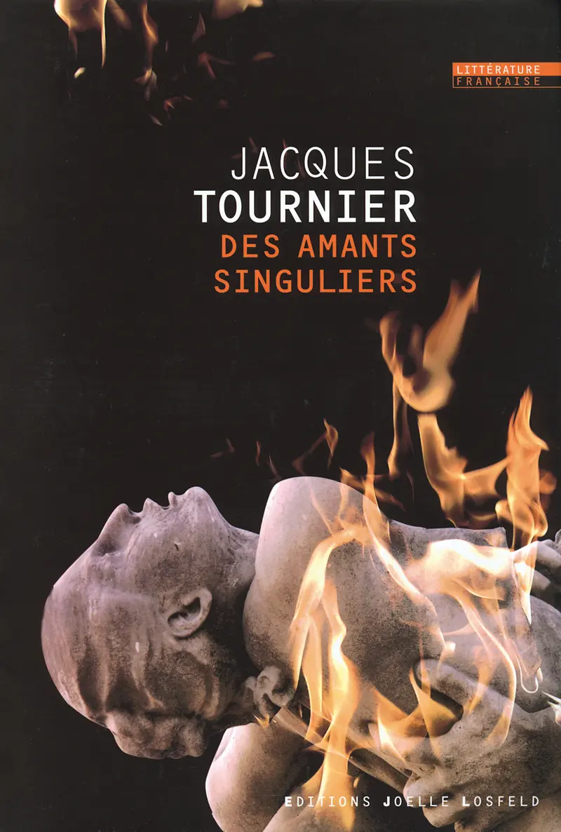 Des amants singuliers - Jacques Tournier