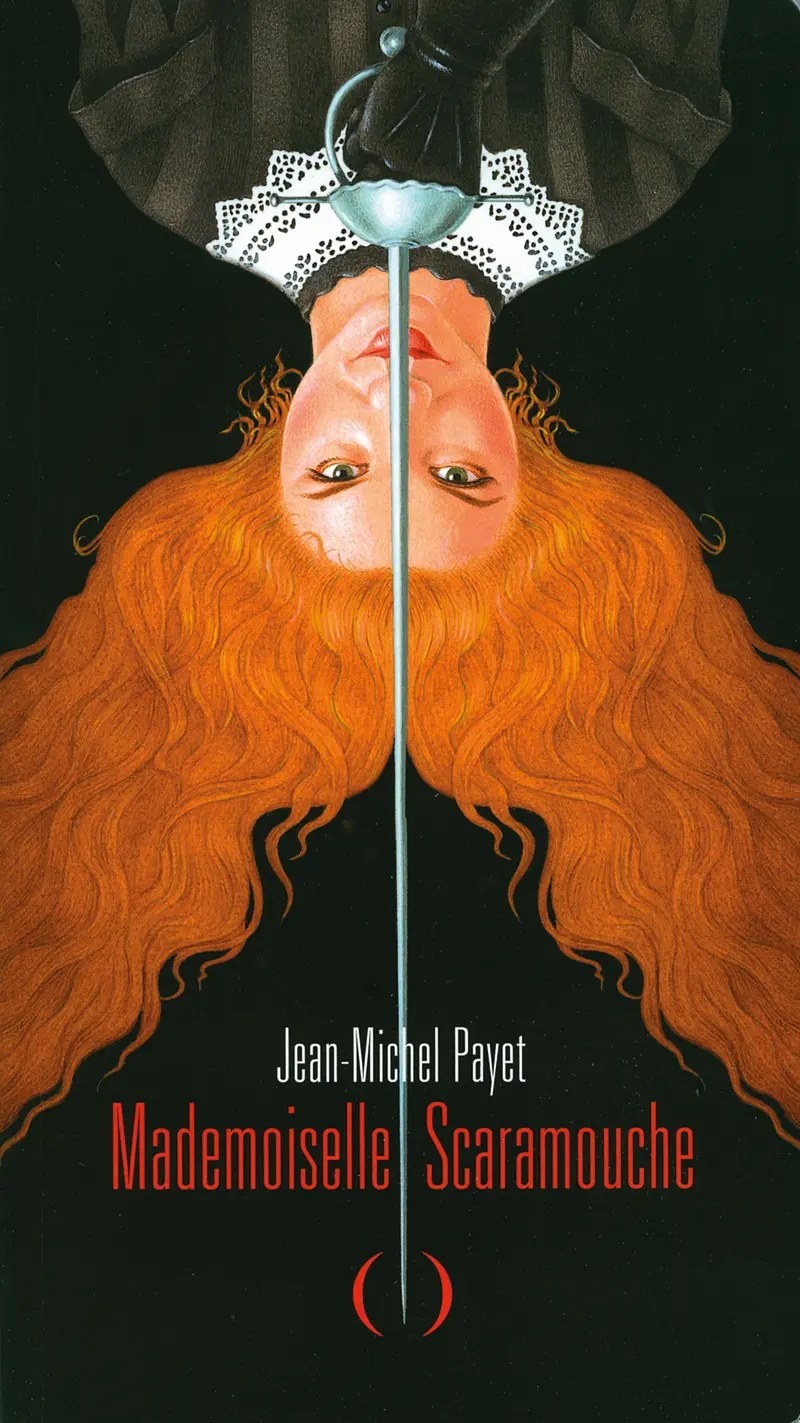 Mademoiselle Scaramouche - Jean-Michel Payet - Henri Galeron