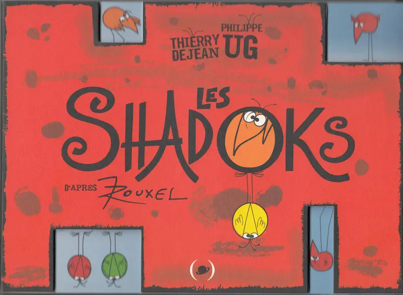 Les Shadoks - Philippe UG - Philippe UG - Thierry Dejean