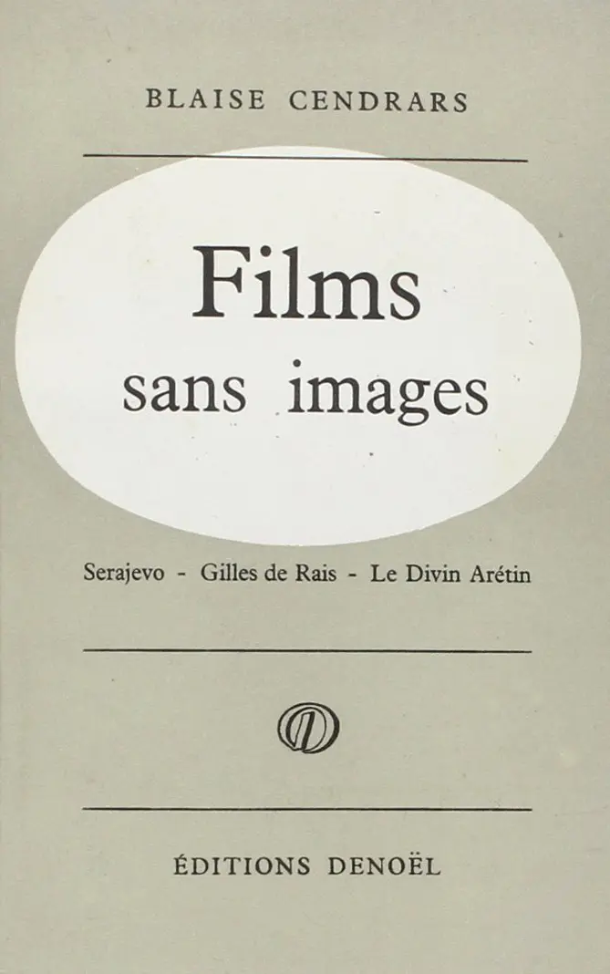 Films sans images - Blaise Cendrars