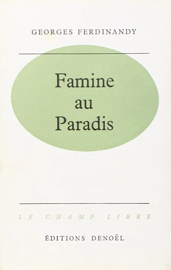 Famine au paradis - György Ferdinandy
