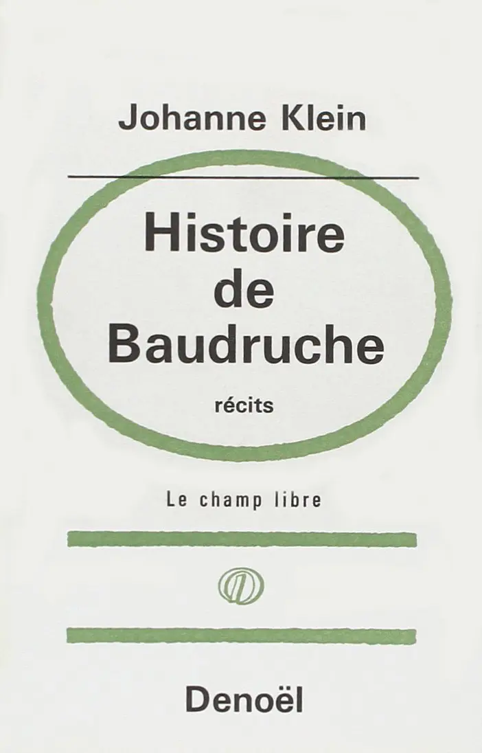 Histoire de Baudruche suivi de Quadrillages - Johanne Klein