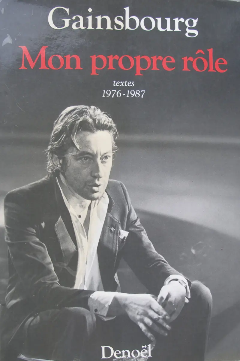 Mon propre rôle - Serge Gainsbourg
