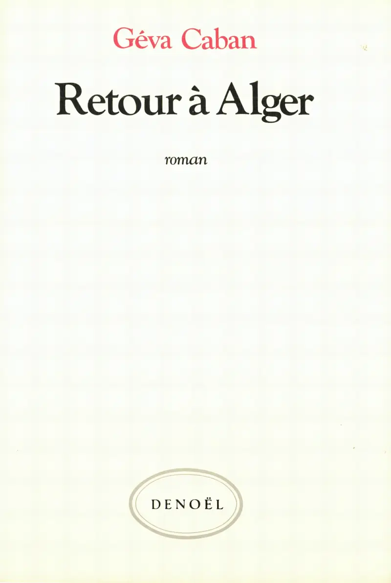 Retour à Alger - Géva Caban