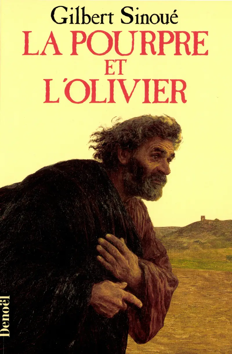 La Pourpre et l'olivier ou Calixte Iᵉʳ, le pape oublié - Gilbert Sinoué