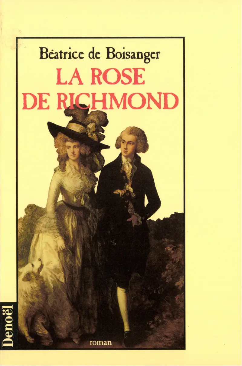 La Rose de Richmond - Béatrice de Boisanger