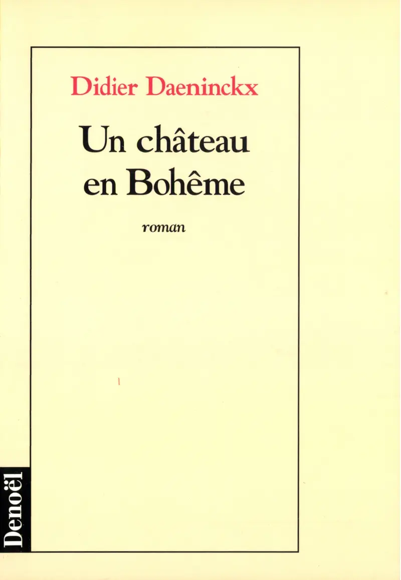 Un château en Bohême - Didier Daeninckx