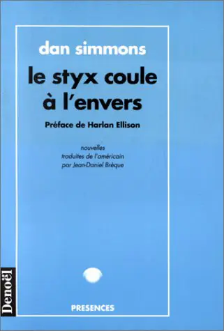 Le Styx coule à l'envers - Dan Simmons