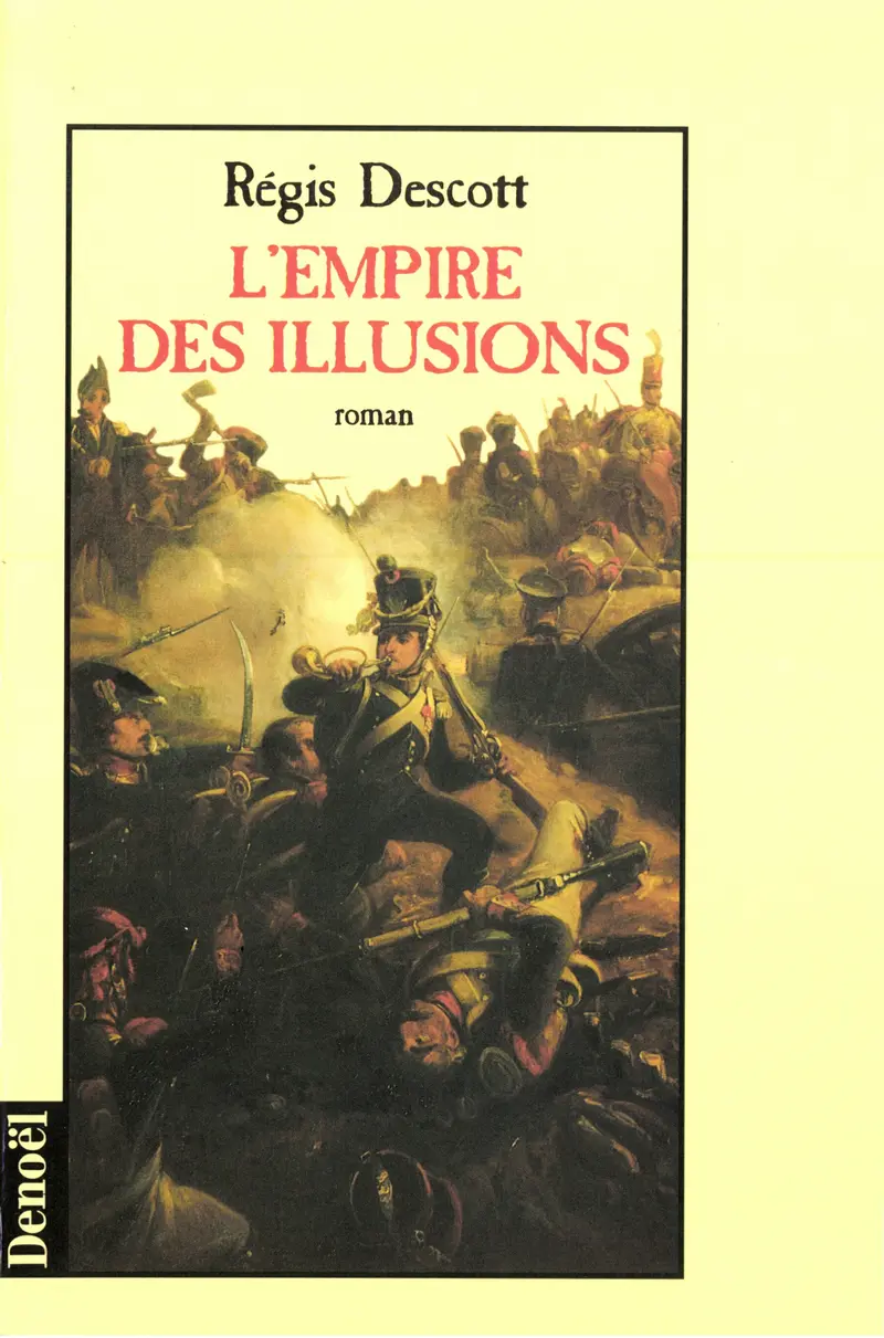 L'Empire des illusions - Régis Descott
