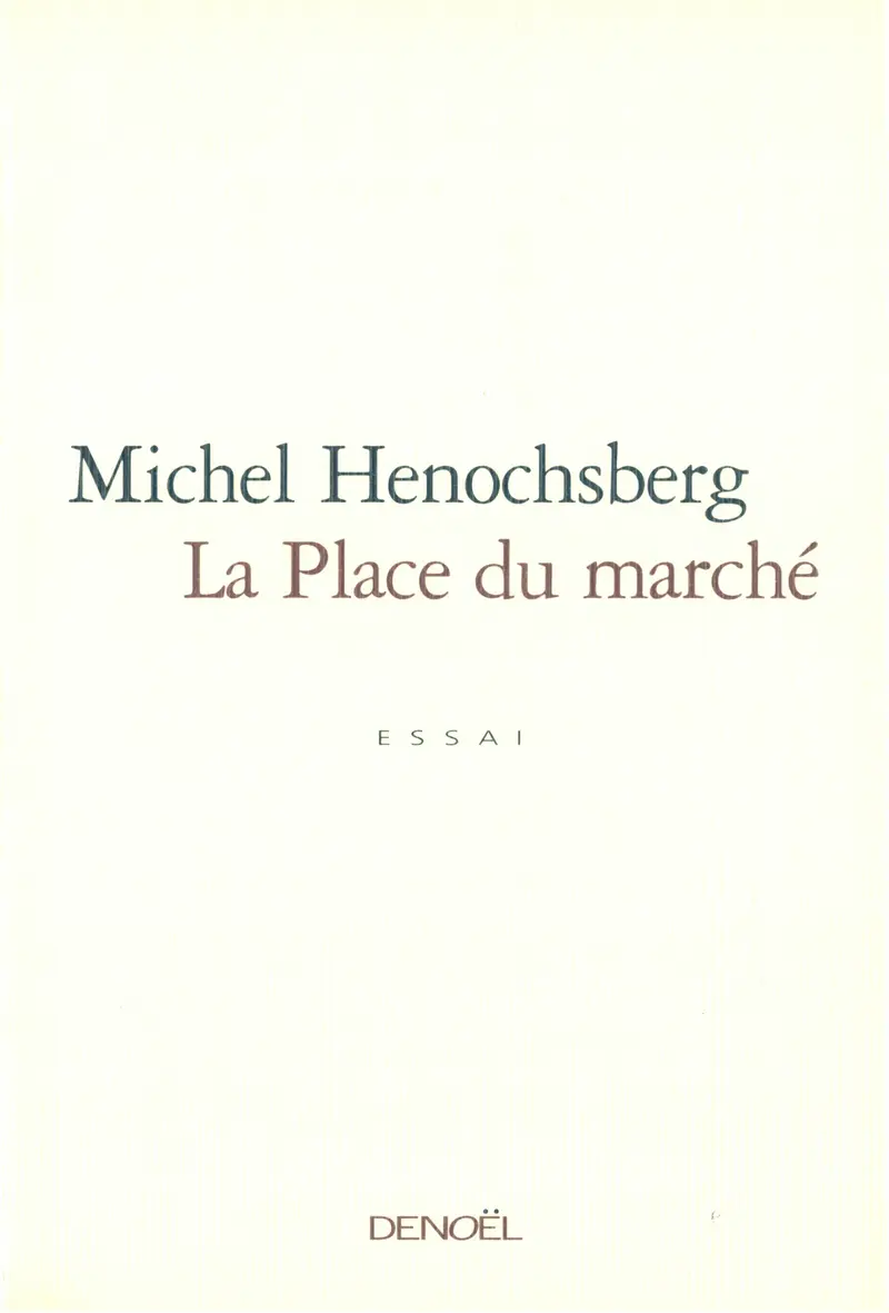 La Place du marché - Michel Henochsberg