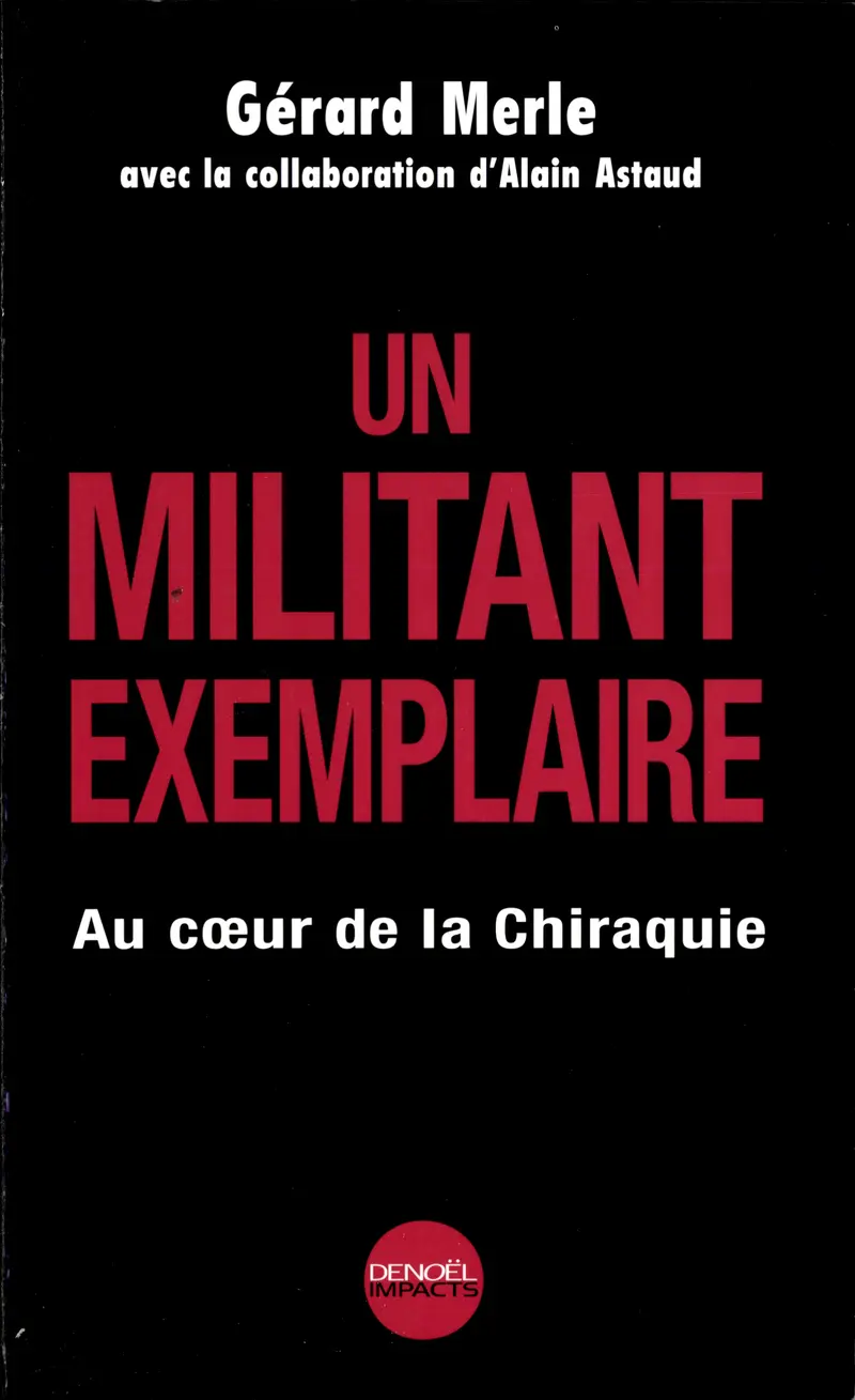 Un Militant exemplaire - Alain Astaud - Gérard Merle - Gérard Merle