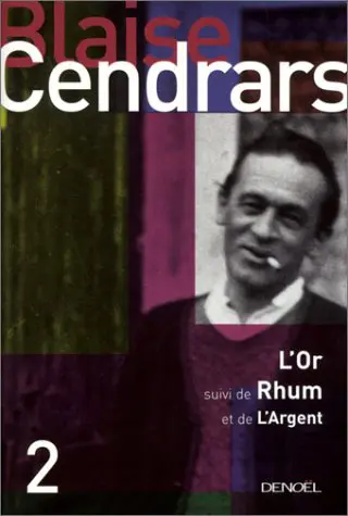 L'Or suivi de Rhum - Blaise Cendrars