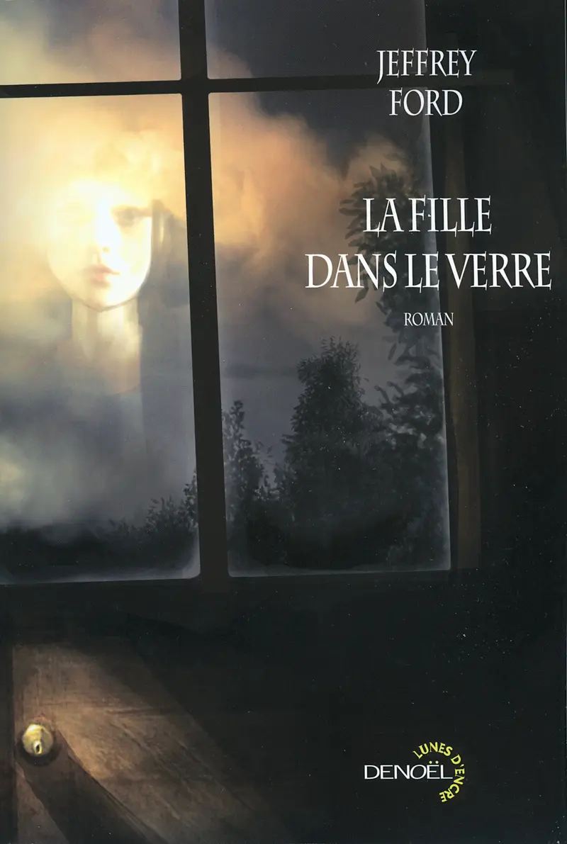 La fille dans le verre - Benjamin Carré - Jeffrey Ford