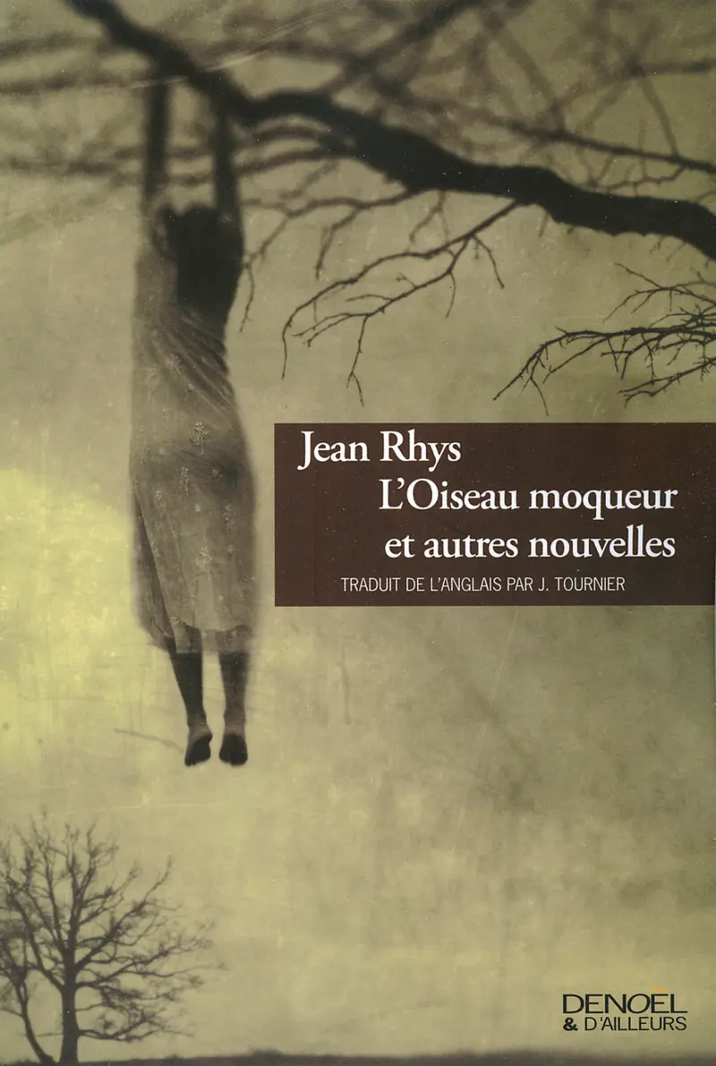 L'Oiseau moqueur et autres nouvelles - Jean Rhys