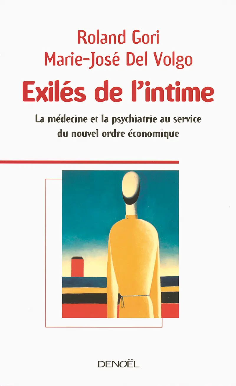 Exilés de l'intime - Roland Gori - Marie-José Del Volgo