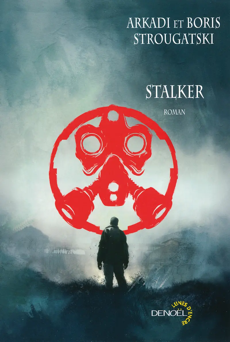 Stalker - Boris Strougatski - Arkadi Strougatski