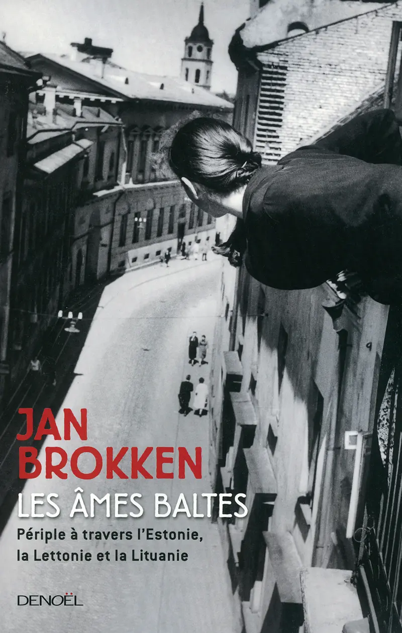 Les Âmes baltes - Jan Brokken
