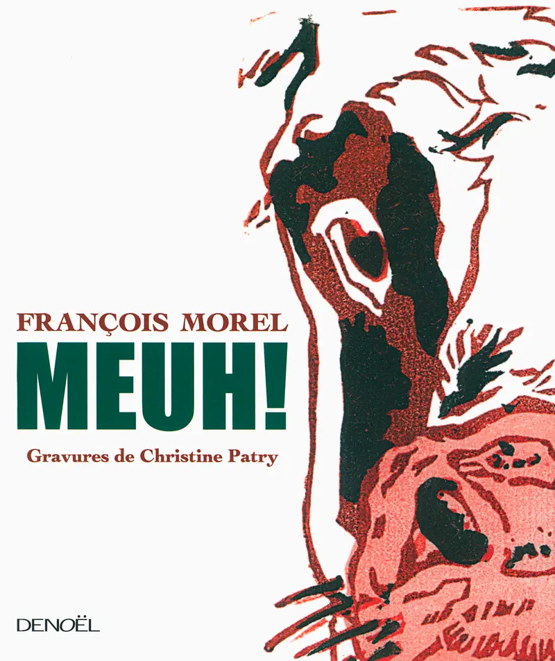 Meuh! - François Morel - Christine Patry