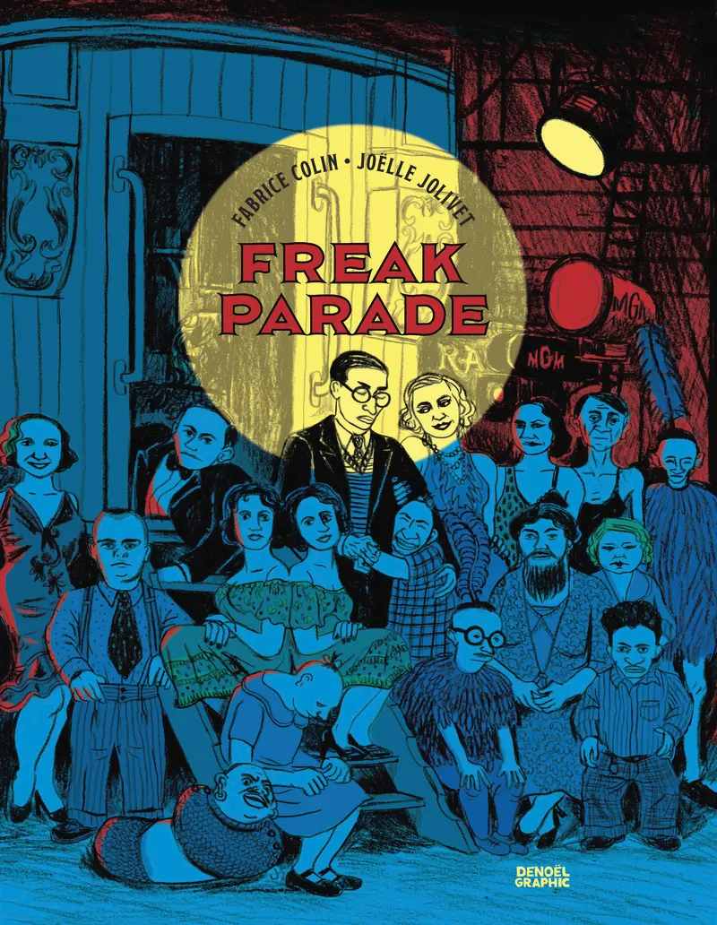 Freak Parade - Joëlle Jolivet - Fabrice Colin