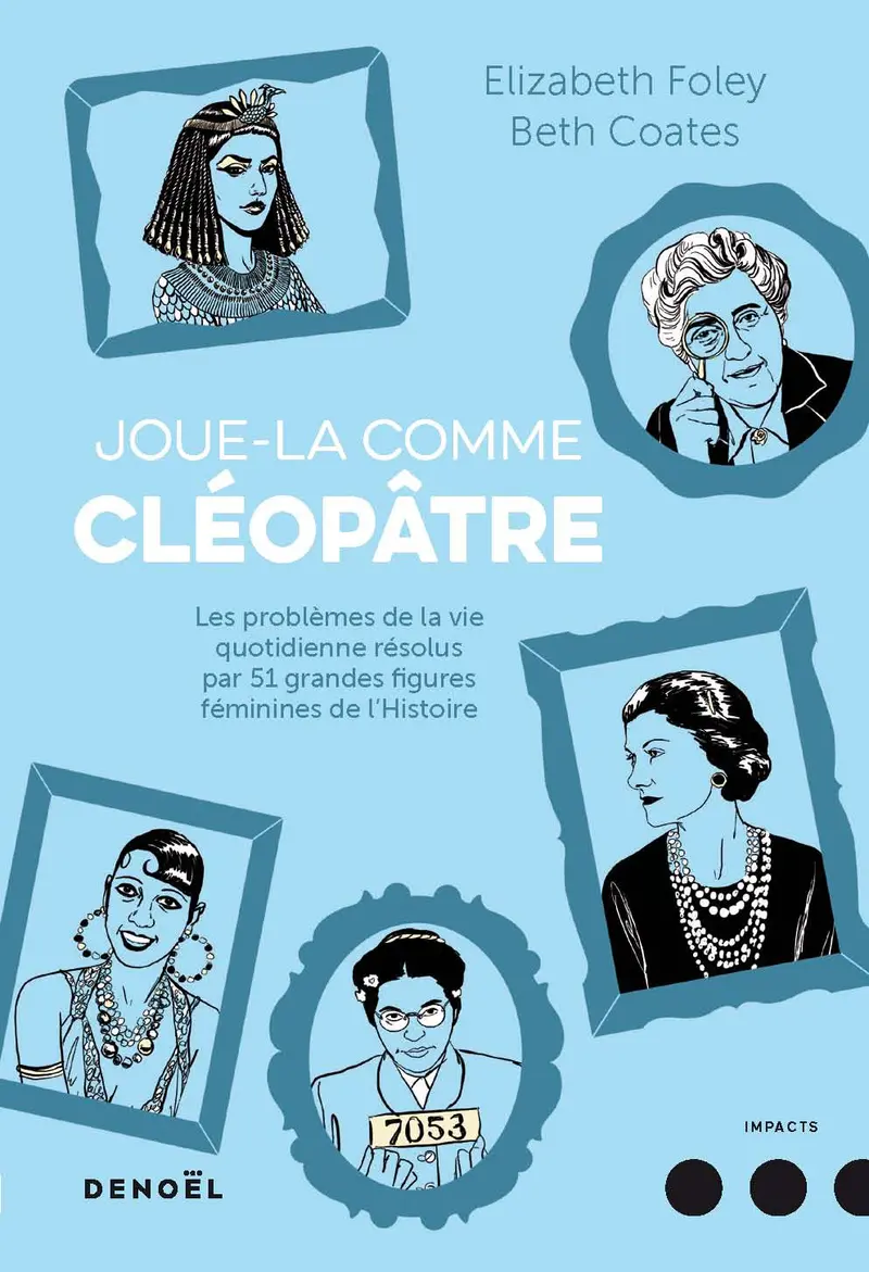Joue-la comme Cléopâtre - Bijou Karman - Beth Coates - Elizabeth Foley