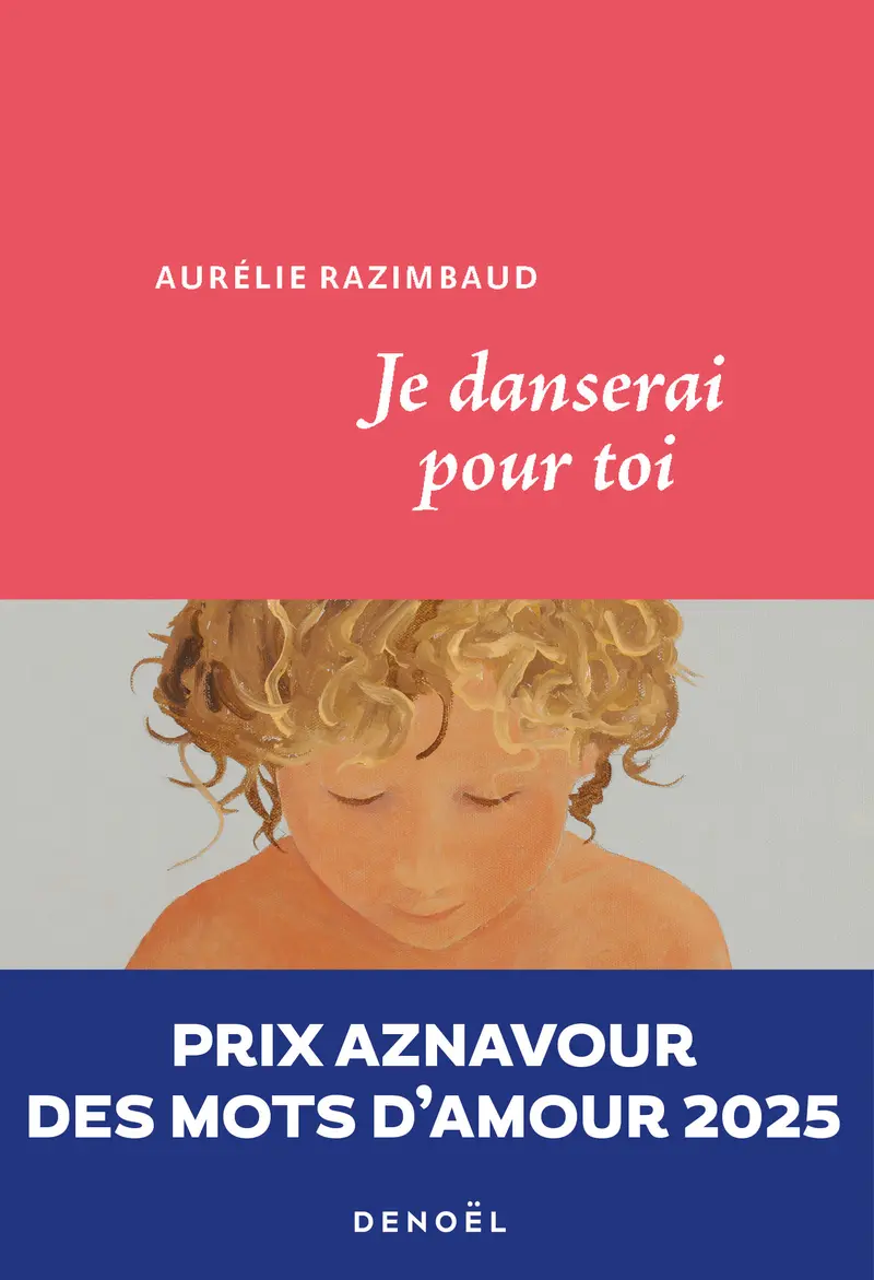 Je danserai pour toi - Aurelie Razimbaud