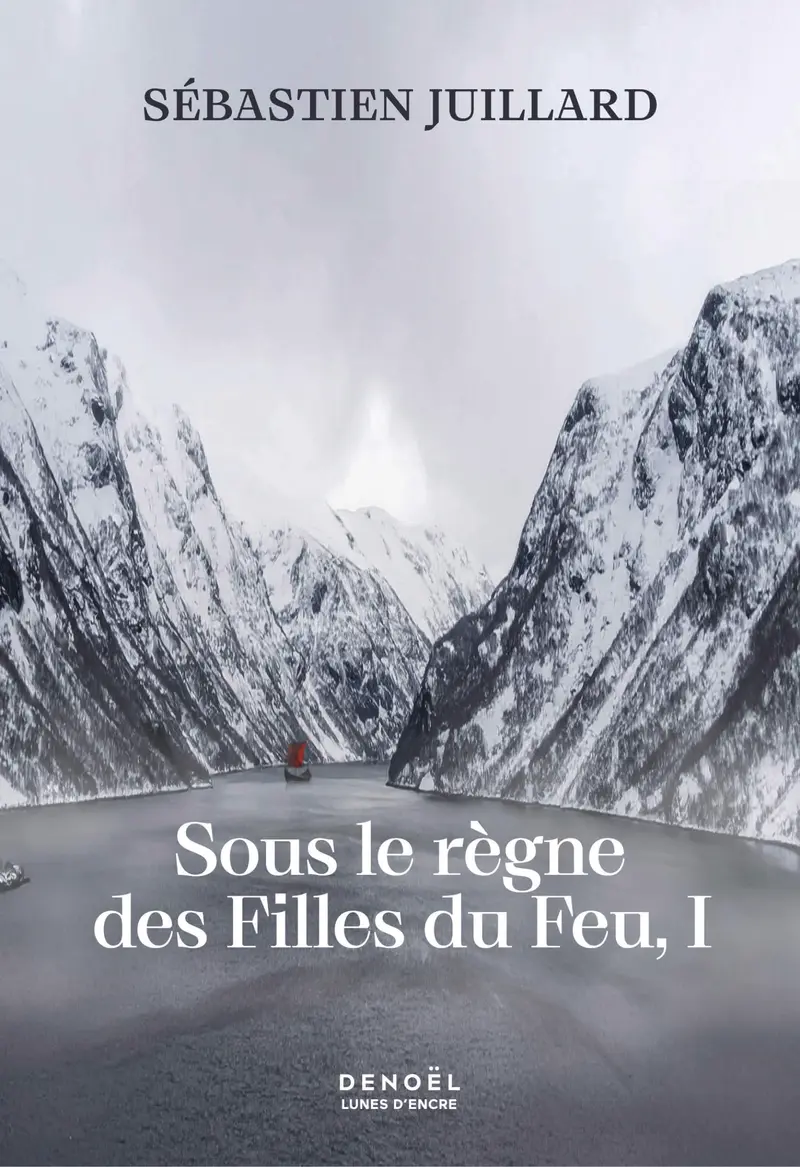 Sous le règne des Filles du Feu - 1 - Sébastien Juillard