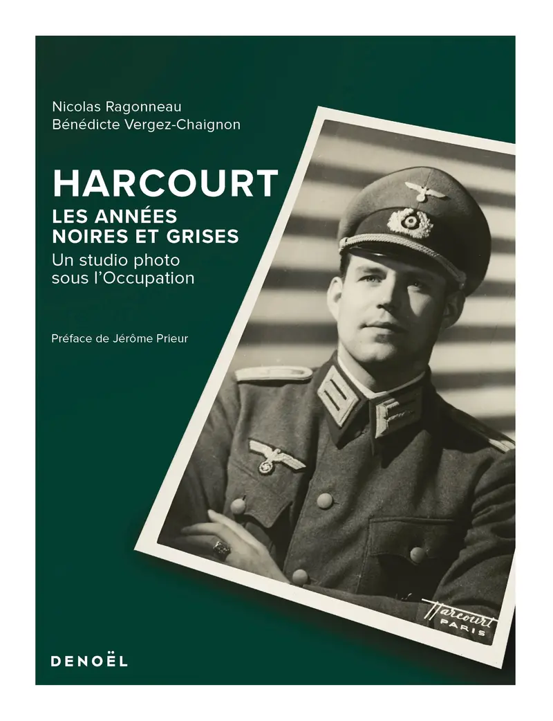 Harcourt, les années noires et grises - Bénédicte Vergez-Chaignon - Nicolas Ragonneau