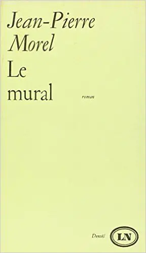 Le mural - Jean-Pierre Morel