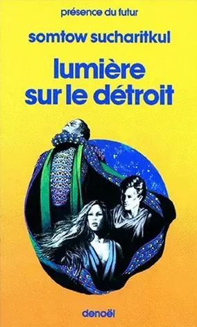 Lumière sur le détroit - S. P. Somtow