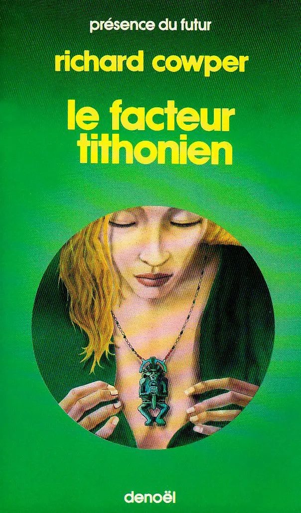 Le Facteur tithonien - Richard Cowper