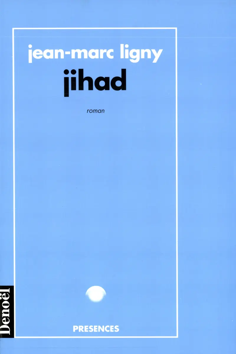 Jihad - Jean-Marc Ligny