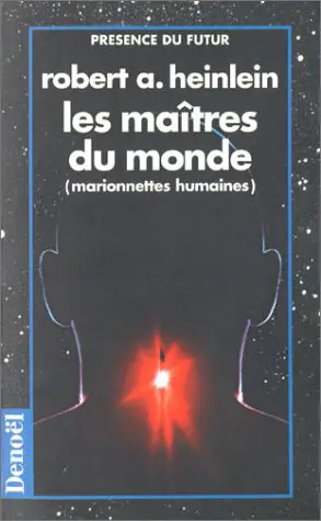 Les Maîtres du monde - Robert Heinlein