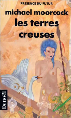 Les terres creuses - Michael Moorcock