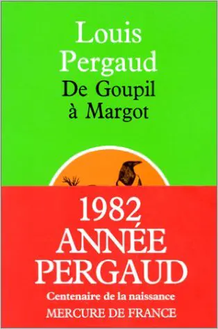 De Goupil à Margot - Louis Pergaud