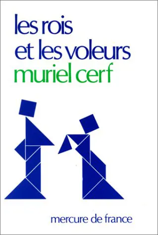 Les rois et les voleurs - Muriel Cerf